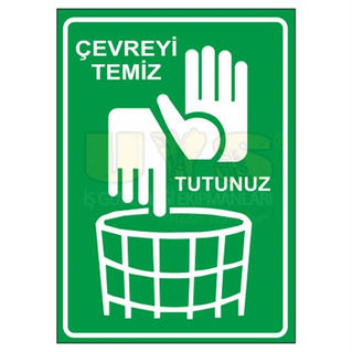 ÇEVREMİZİ TEMİZ TUTMAK!