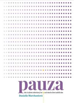 Marchant Danielle - Pauza: Jak si vy