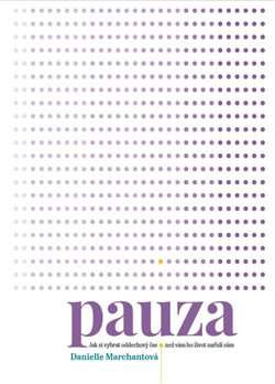 Marchant Danielle - Pauza: Jak si vy