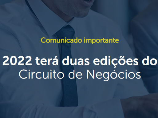 Circuito de Negócios será segmentado em 2022
