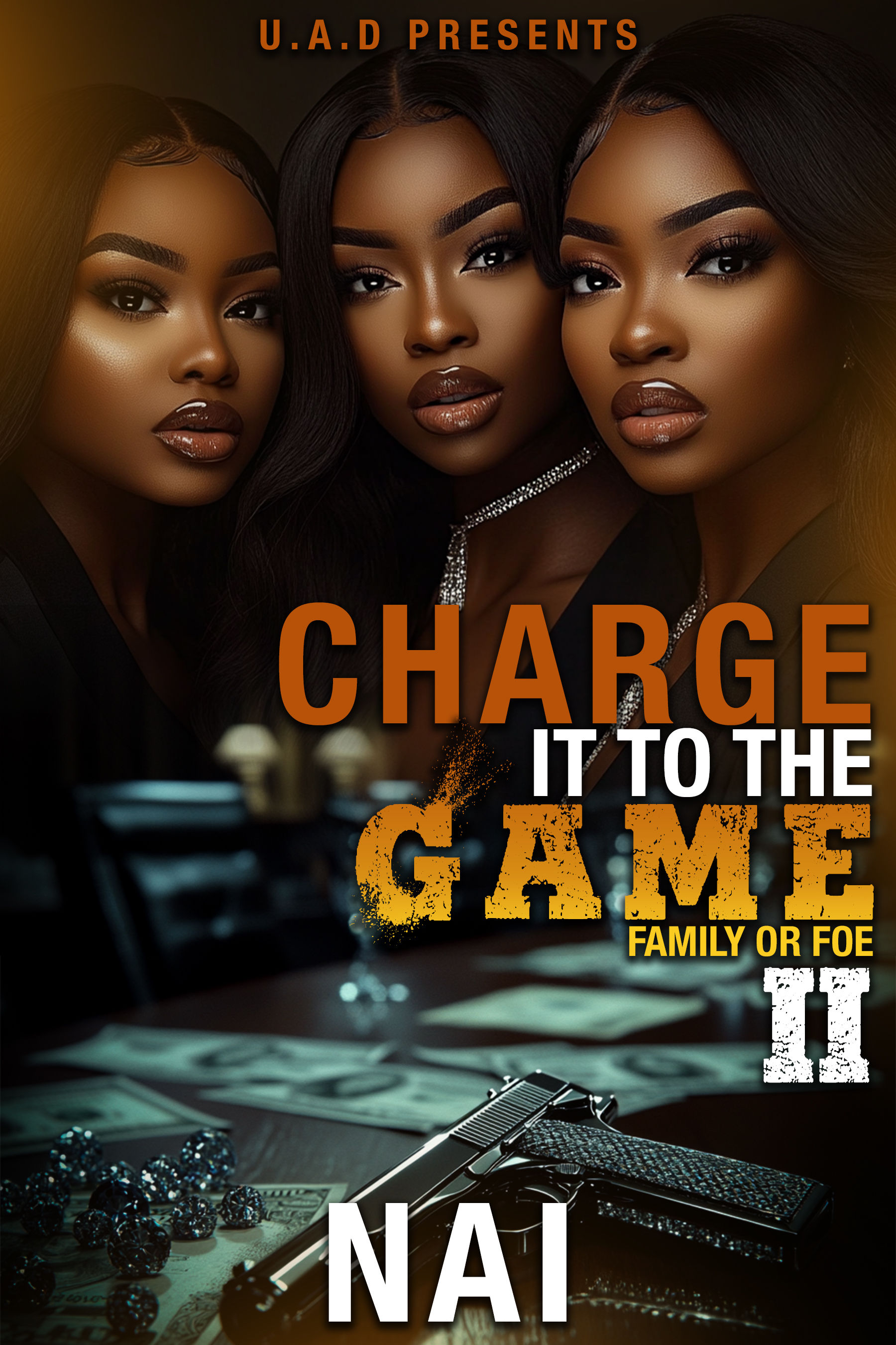 Charge It To The Game 2: Family Or Foe