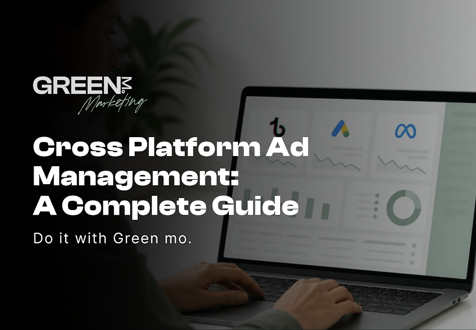 Cross Platform Ad Management: A Complete Guide