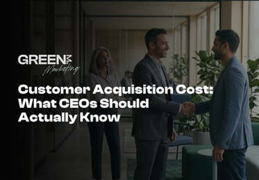 Customer Acquisition Cost: What CEOs Should Actually Know