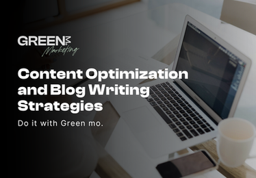Content Optimization and Blog Writing Strategies