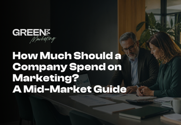 How Much Should a Company Spend on Marketing? A Mid-Market Guide