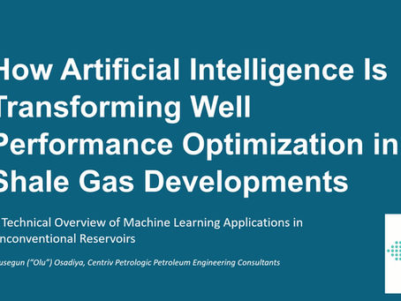 How Artificial Intelligence Is Transforming Well Performance Optimization in Shale Gas Developments