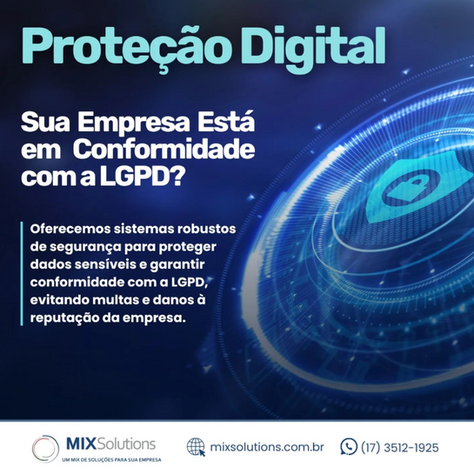 Esteja em Conformidade com a LGPD com a Ajuda da MIXSolutions! 📊