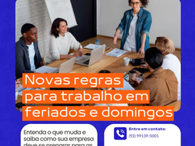Novas Regras para Trabalho em Feriados no Comércio e Serviços: o que muda a partir de julho de 2025?