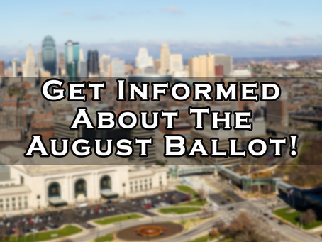 JULY 26 - Informational Town Hall about Kansas City, Missouri August Ballot