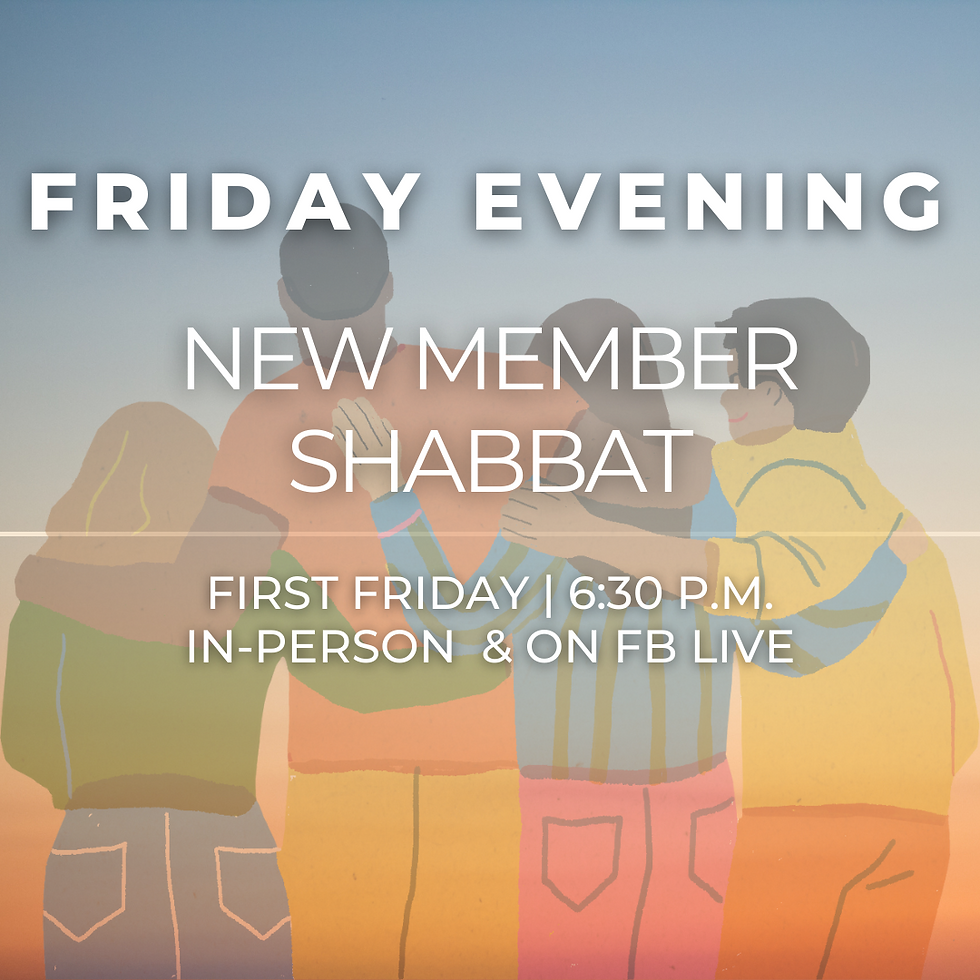 Friday Evening and New Member Shabbat Service  