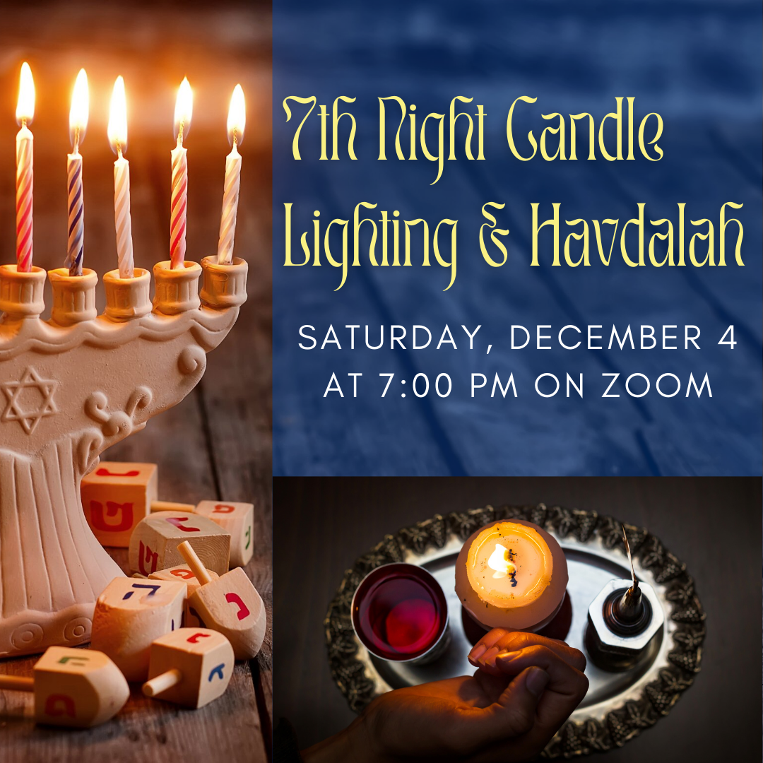 7th Night Candle Lighting & Havdalah TE GSO Connection