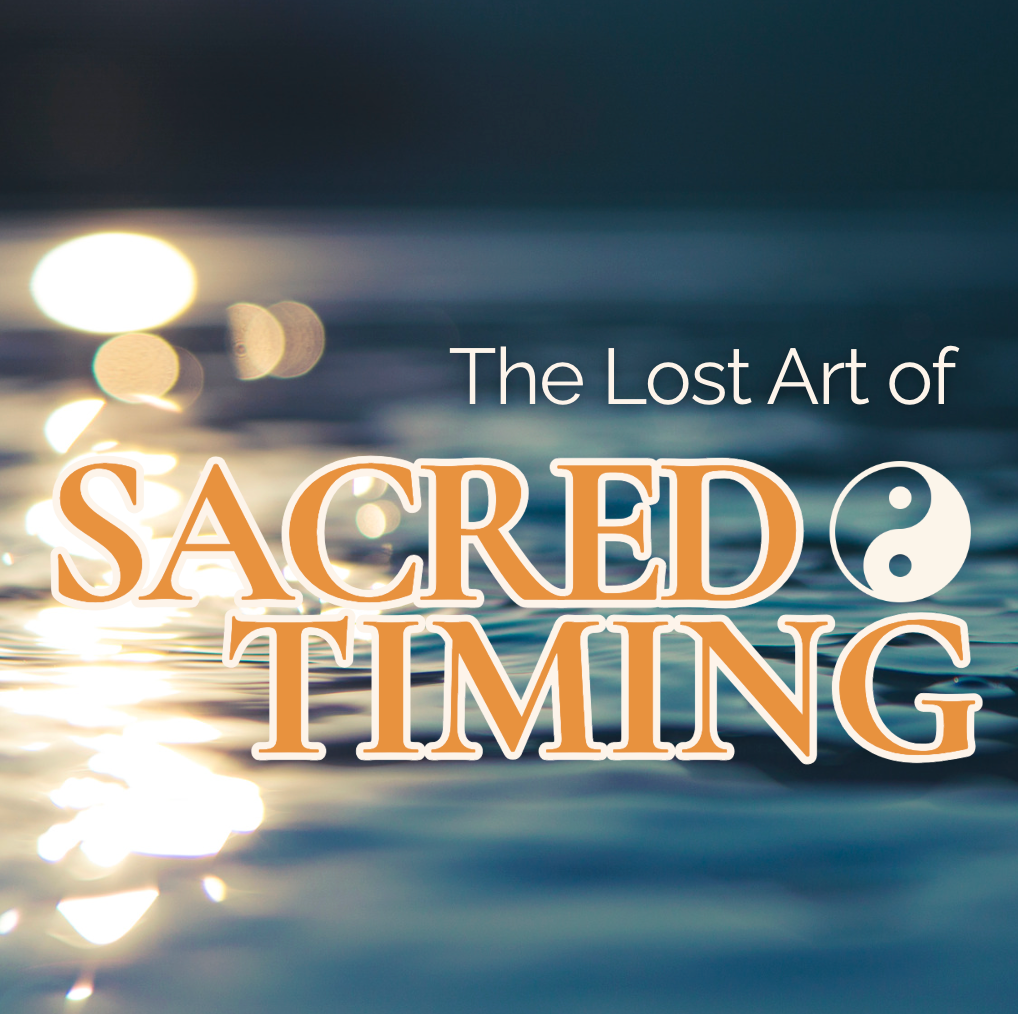 The Lost Art of Sacred Timing