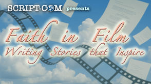 Faith-Based & Family Film Pros Uplift & Inspire at Script-Com!