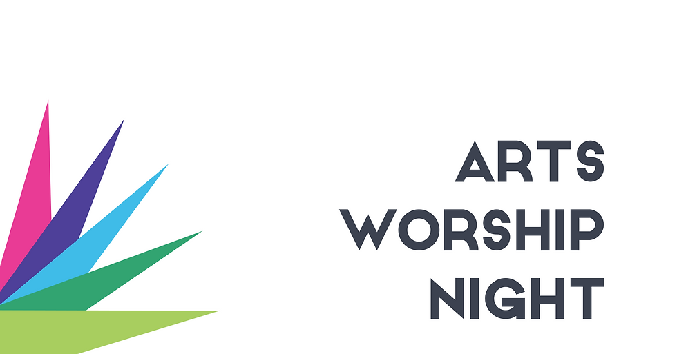 Arts Worship Night Banner.png