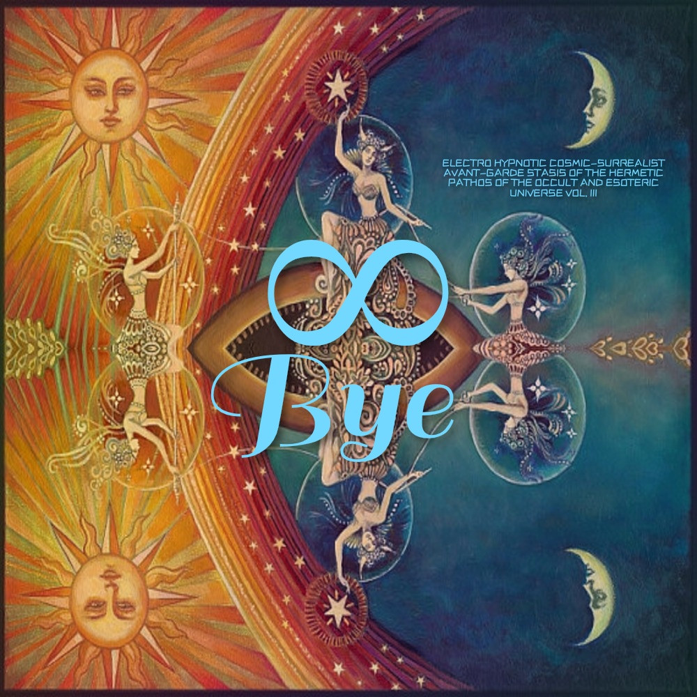 INFINITUM BYE - ELECTRO HYPNOTIC STASIS VOL. III (Digital Download)