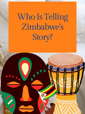 Who Is Telling Zimbabwe's Story?
