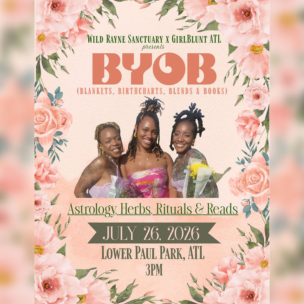 BYOB (Blankets, Birthcharts, Blends & Books)