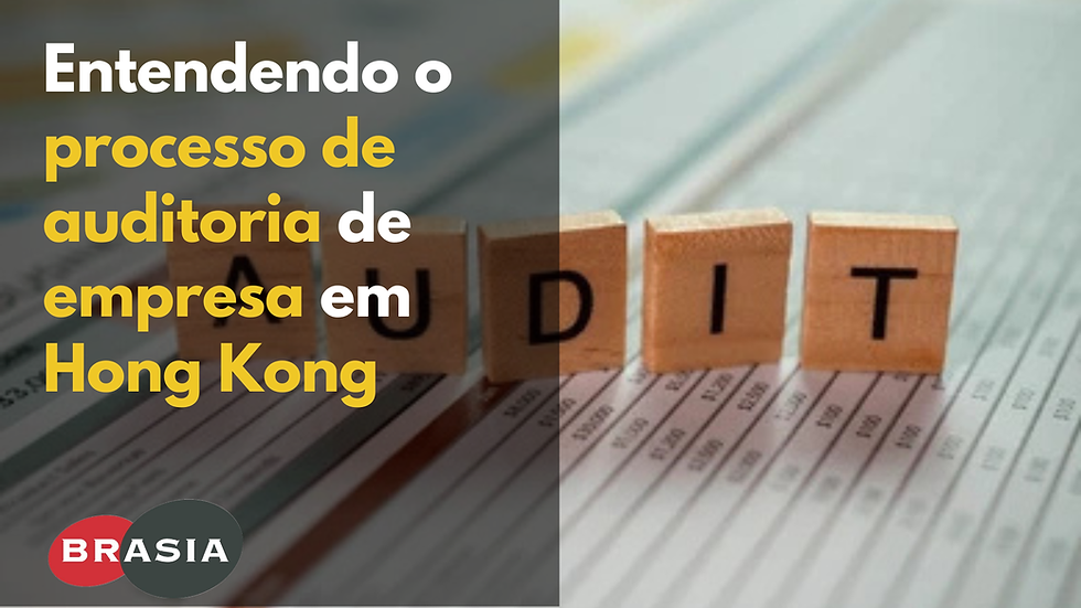 processo de auditoria de empresa em Hong Kong