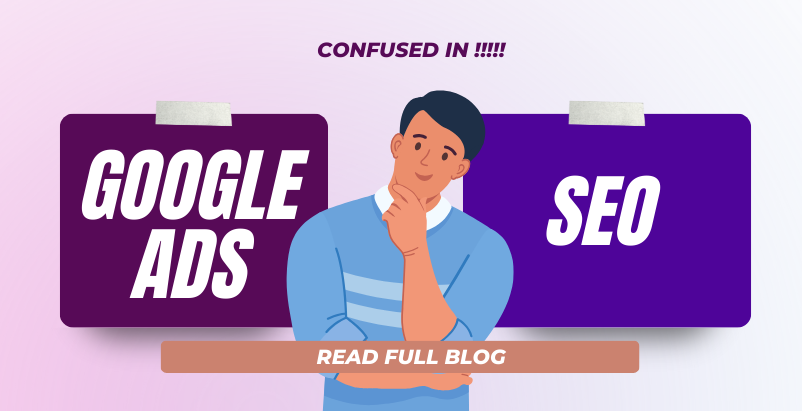 Google Ads vs. SEO: Which One Is Best for Your Business?
