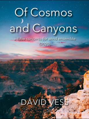 Of Cosmos and Canyons (2020) Tuba Concerto for Wind Ensemble