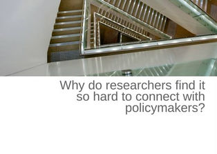 Why do researchers find it so hard to connect with policymakers?