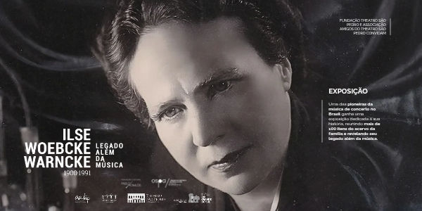 Exposição “Ilse Woebcke Warncke: legado além da música”  
