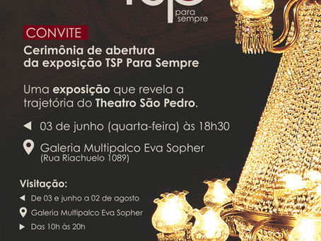 Convite cerimônia de abertura da exposição TSP Para Sempre