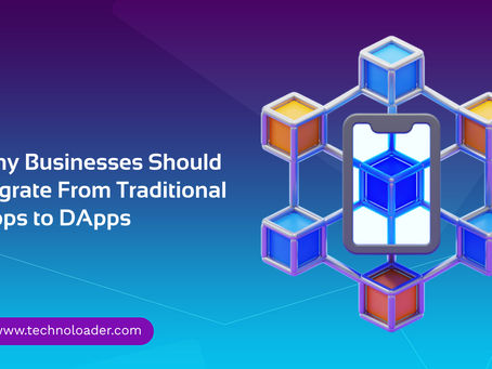 Why Businesses Should Migrate From Traditional Apps to DApps
