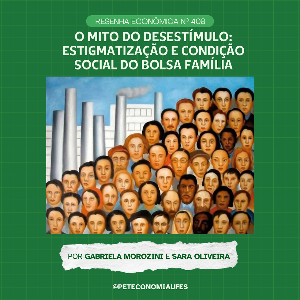 O Mito do Desestímulo: Estigmatização e Condição Social do Bolsa Família