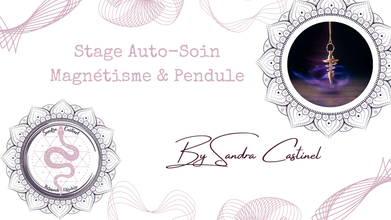 stage en ligne auto soin magnétisme & pendule