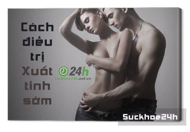 Cách khắc phục xuất tinh sớm