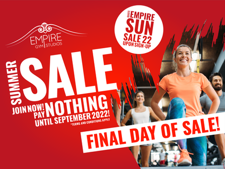 Empire Summer Sale - Ends Today!