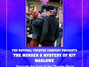REVIEW: The Natural Theatre Company - The Murder & Mystery of Kit Marlowe