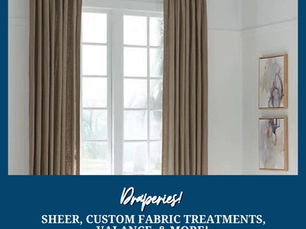 Draperies: Sheer, Custom Fabric Treatments, Valance, and More!