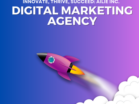 Let Ailie Inc. Propel Your Brand to New Heights with Innovative Digital Marketing