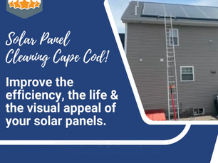 Boost Your Energy: Why Solar Panel Cleaning Matters on Cape Cod