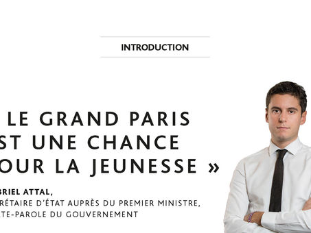 "Le Grand Paris est une chance pour la jeunesse" par Gabriel Attal