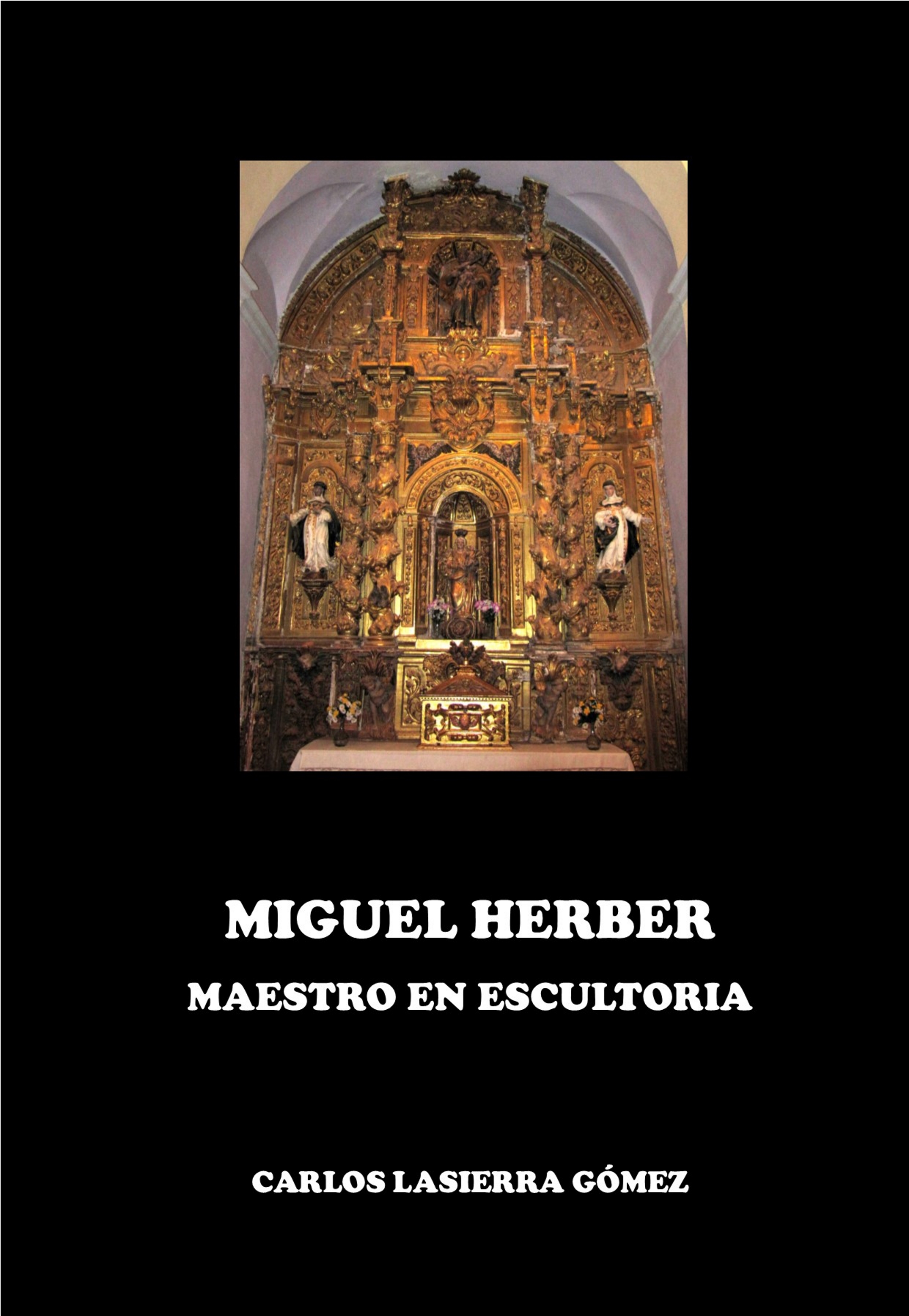 Miguel Herber, maestro en escultoria