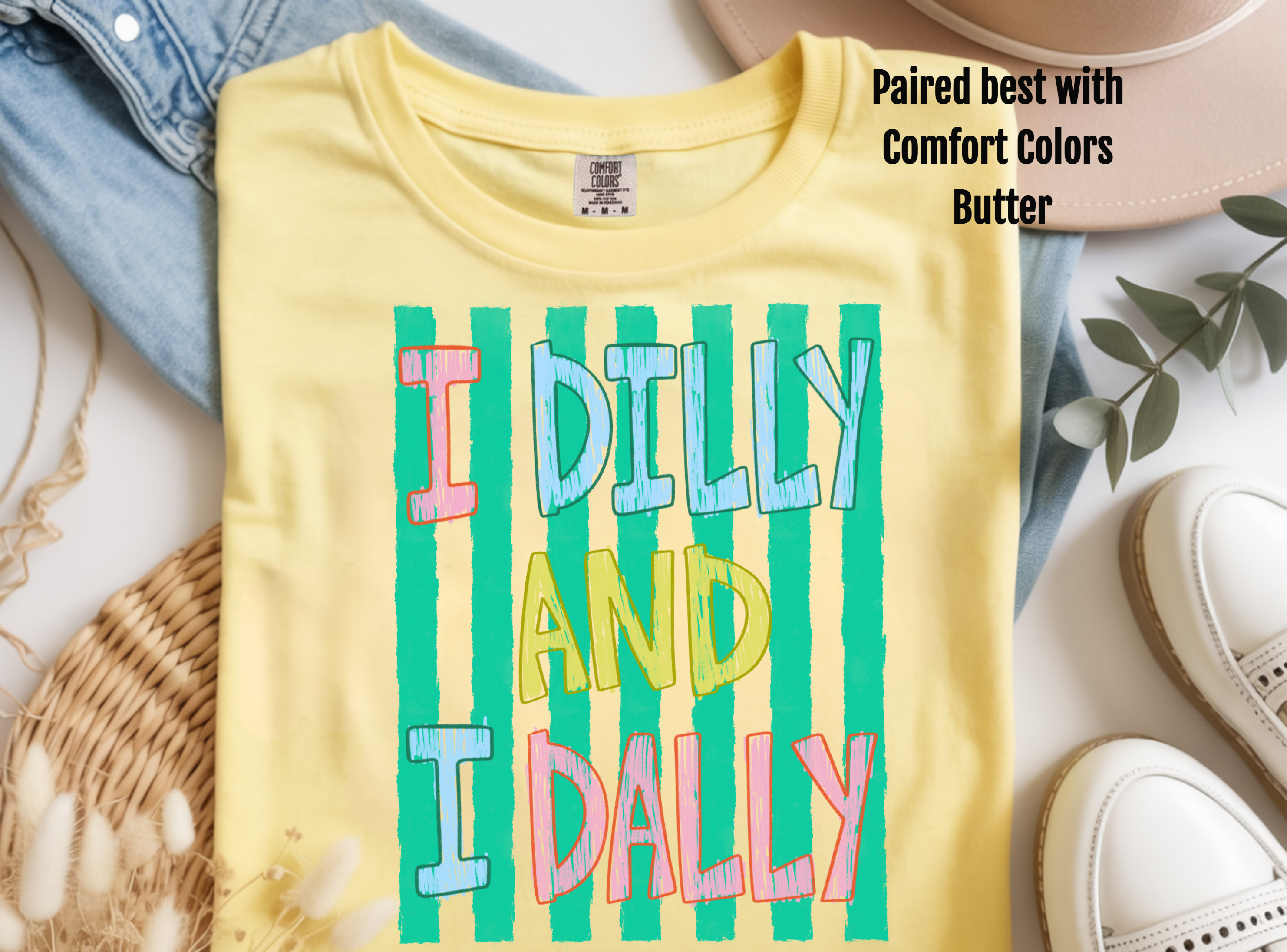 I Dilly and I Dally Tee | Colorful Retro Quote Shirt