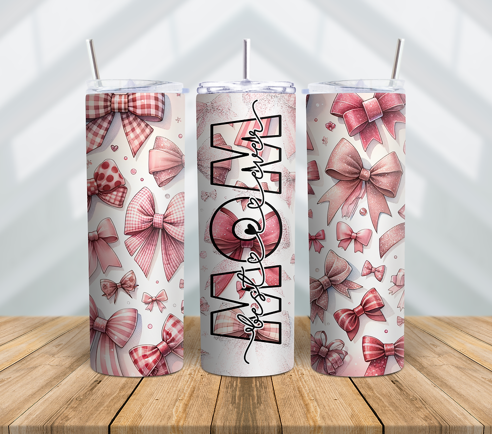 Mom Tumbler – Pink Bow Pattern Cup, The Best Ever Design, Mother’s Day Gift
