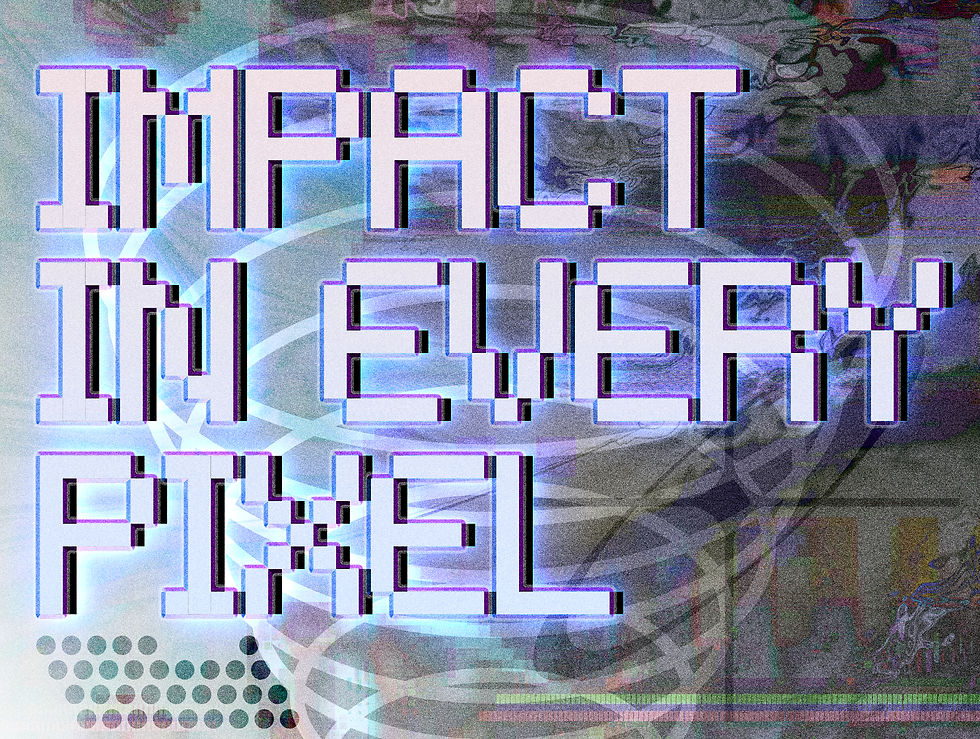 Impact in every pixel - graphic of typography on a cyborg background with gradient colors.