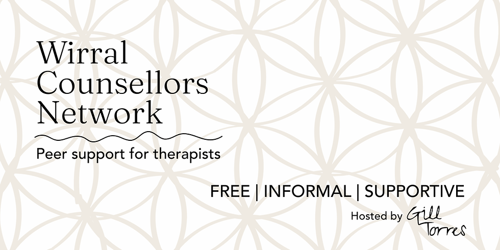 Banner saying Wirral Counsellors Network, peer support for therapists. Free, informal, supportive, hosted by Gill Torres