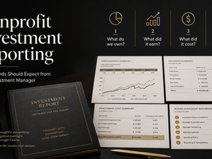 Nonprofit investment reporting illustration showing board reports for portfolio holdings, net performance, investment costs, and policy oversight.