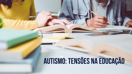 Autismo: tensões na educação