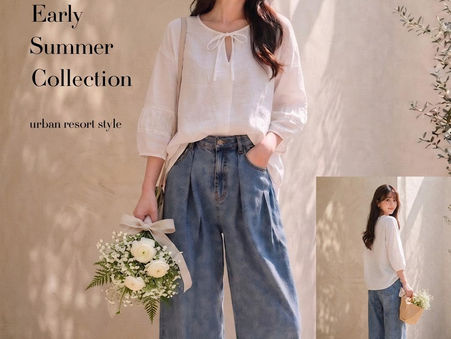 Early Summer Collection 〜urban resort style〜