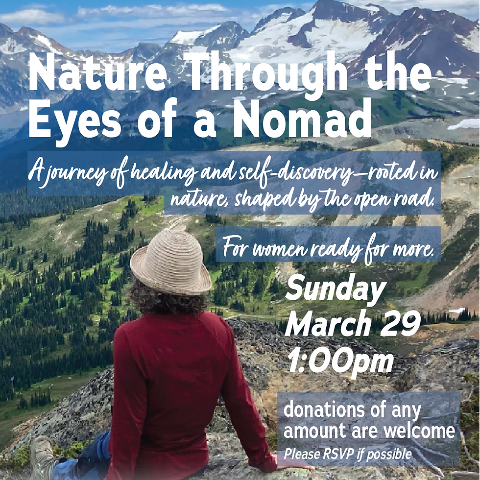 Nature Through the Eyes of a Nomad: A journey of healing and self-discovery