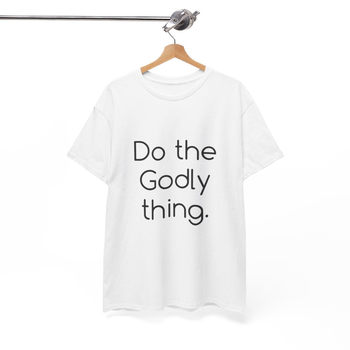 'Do The Godly Thing' T Shirt
