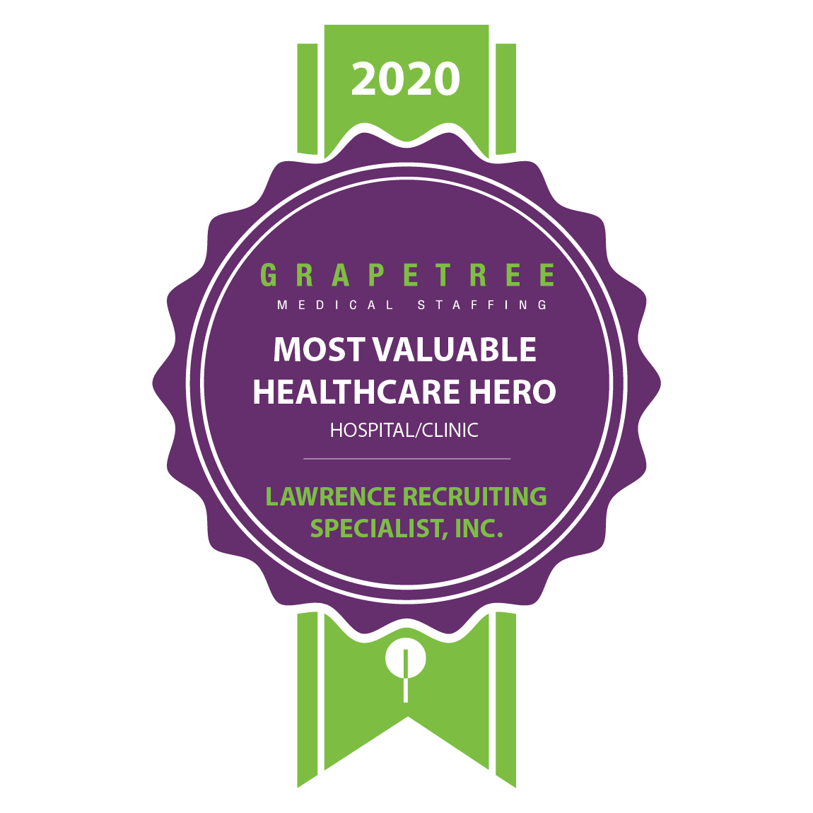 MOST VALUABLE HEALTHCARE HERO (HOSPITAL/CLINIC) Lawrence Recruiting Specialists Inc.