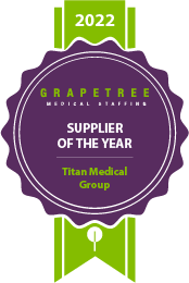 Titan Medical Group sets themselves apart as GrapeTree Medical Staffing’s 2022 Supplier of the Year.