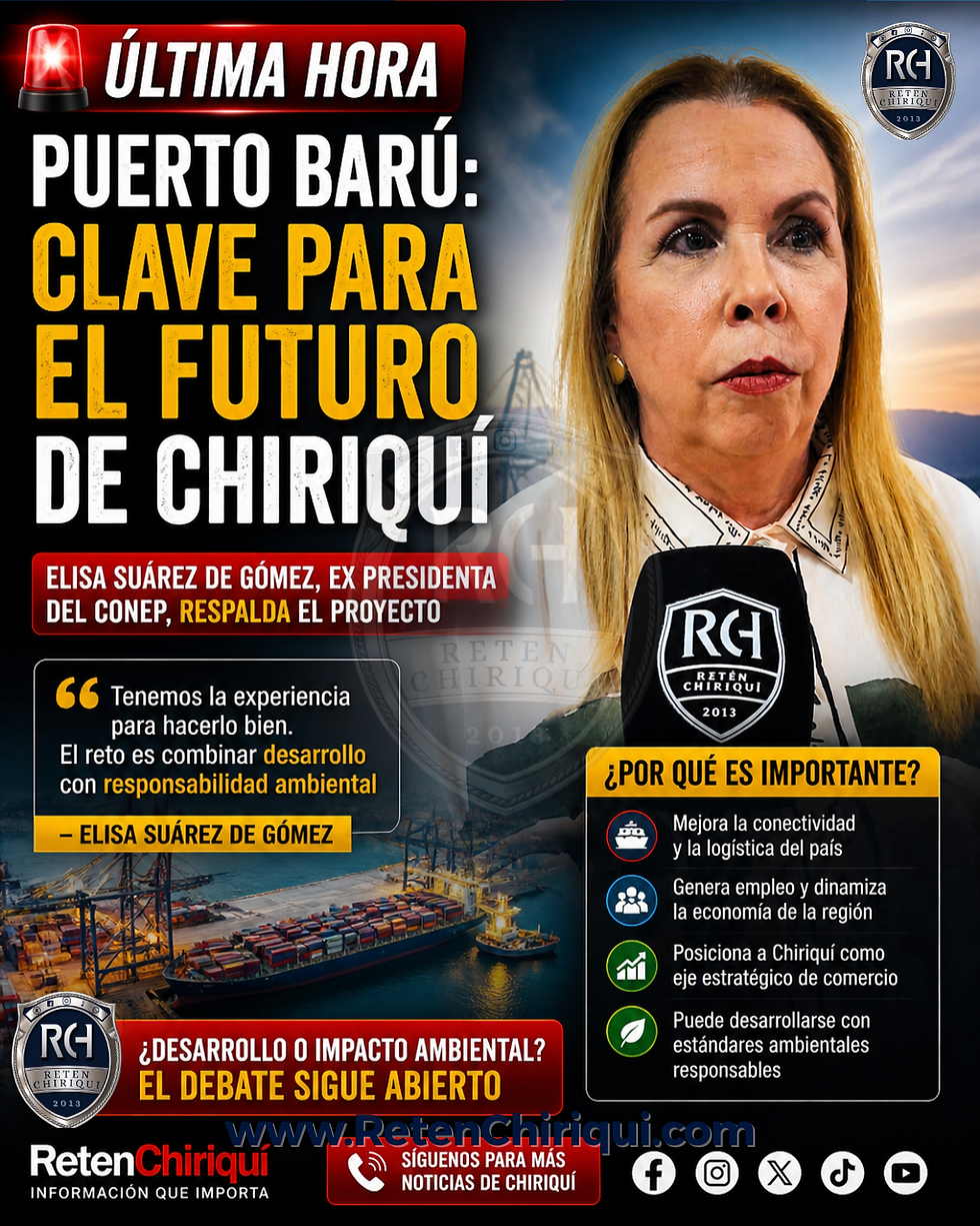 Puerto Barú vuelve al debate: ex presidenta del CONEP defiende su apertura como motor de empleo y desarrollo en Chiriquí